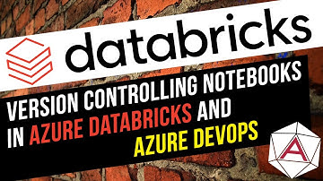 Version Controlling Notebooks in Azure Databricks and Azure DevOps
