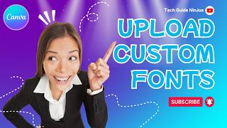 How to Add Fonts in Canva 2 Ways (Quick Guide)