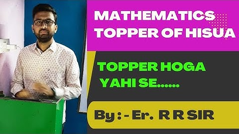 MATHEMATICS TOPPER OF HISUA 2022 || TOPPER MARKS 96 , 96 , 95 , 95, 95,  95, 95........MANY MORE ||