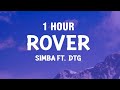 [1 HOUR] S1MBA ft. DTG - Rover (Lyrics)