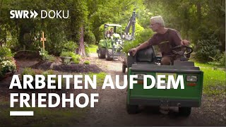 Wir helfen beim Abschied  Arbeiten auf dem Stuttgarter Waldfriedhof | SWR Doku