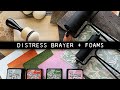 Demo: Distress Brayer + Domed Foam