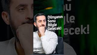 Dünyanın Sonu Böyle Gelecek