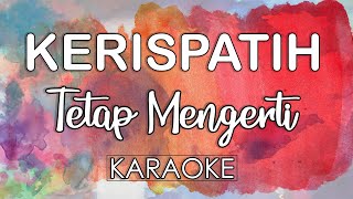 Kerispatih - Tetap Mengerti (KARAOKE MIDI 16 BIT) by Midimidi