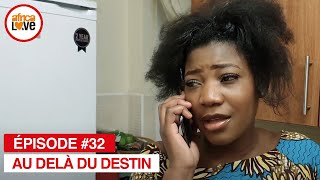 Au Delà Du Destin - saison 2 - ép. #32 (série africaine, #Cameroun)