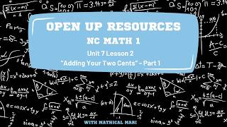 NC Math 1 Open Up Resources 7.02 Adding Your Two Cents (part 1)