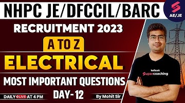 NHPC PREVIOUS YEAR QUESTION PAPER ELECTRICAL | DFCCIL/ BARC ELECTRICAL PYQs | By Mohit Sir