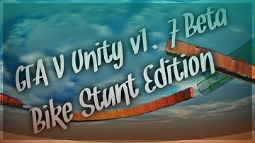 GTA V By Unity v1.7 Beta | Bike Stunt Edition | Tech Simplified