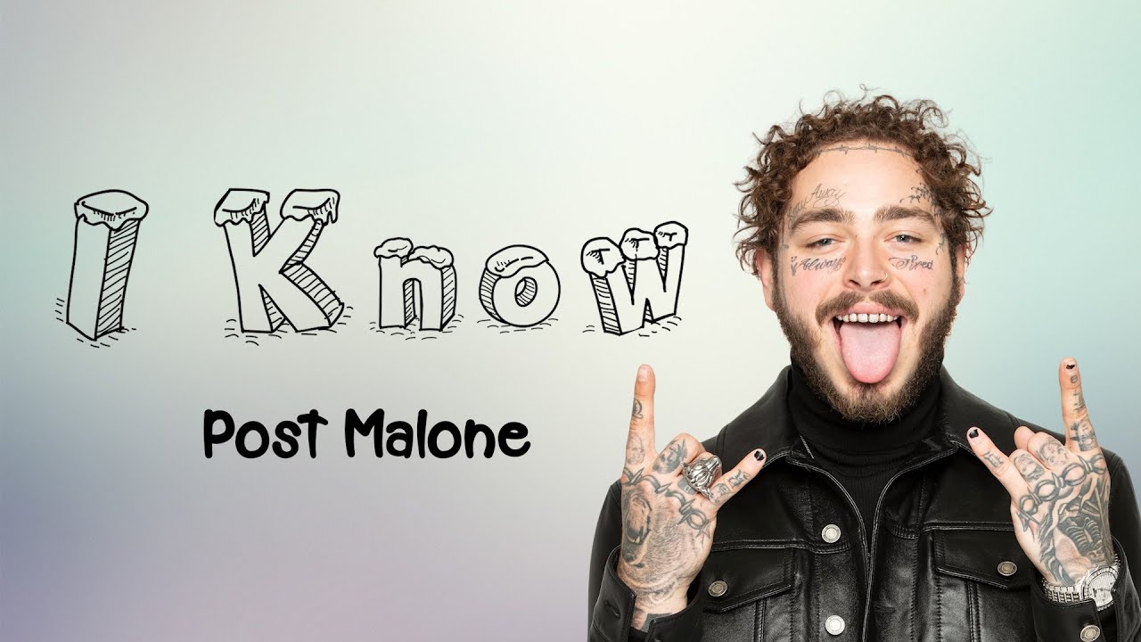 Post Malone - I Know (Audio) Lyric - YouTube