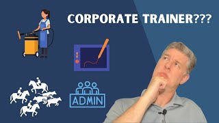 Things They Don't Tell You About Being a Corporate Trainer