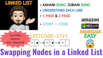 Swapping Nodes in a Linked List | 1 Pass | 2 Pass | MICROSOFT, AMAZON | Leetcode-1721 | Live Code