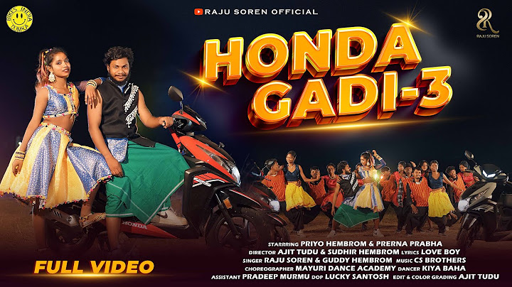 HONDA GADI 3 || PRIYO HEMBROM | PRERNA PRABHA || RAJU SOREN | GUDDY HEMBROM | NEW SANTHALI SONG 2025