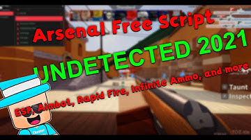 NEW 🔥OP🔥 ROBLOX ARSENAL SCRIPT 2021 AIMBOT, ESP, RAPID FIRE, INFINITE AMMO, INFINITE AMMO, WALL BANG