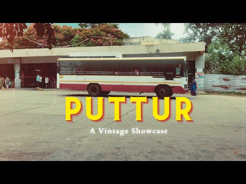 PUTTUR : A Vintage Showcase | Cinematic Video | Zameer Visuals