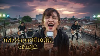 Tak seperti Dulu - Radja || Aransemen terbaru 2026.#cover 