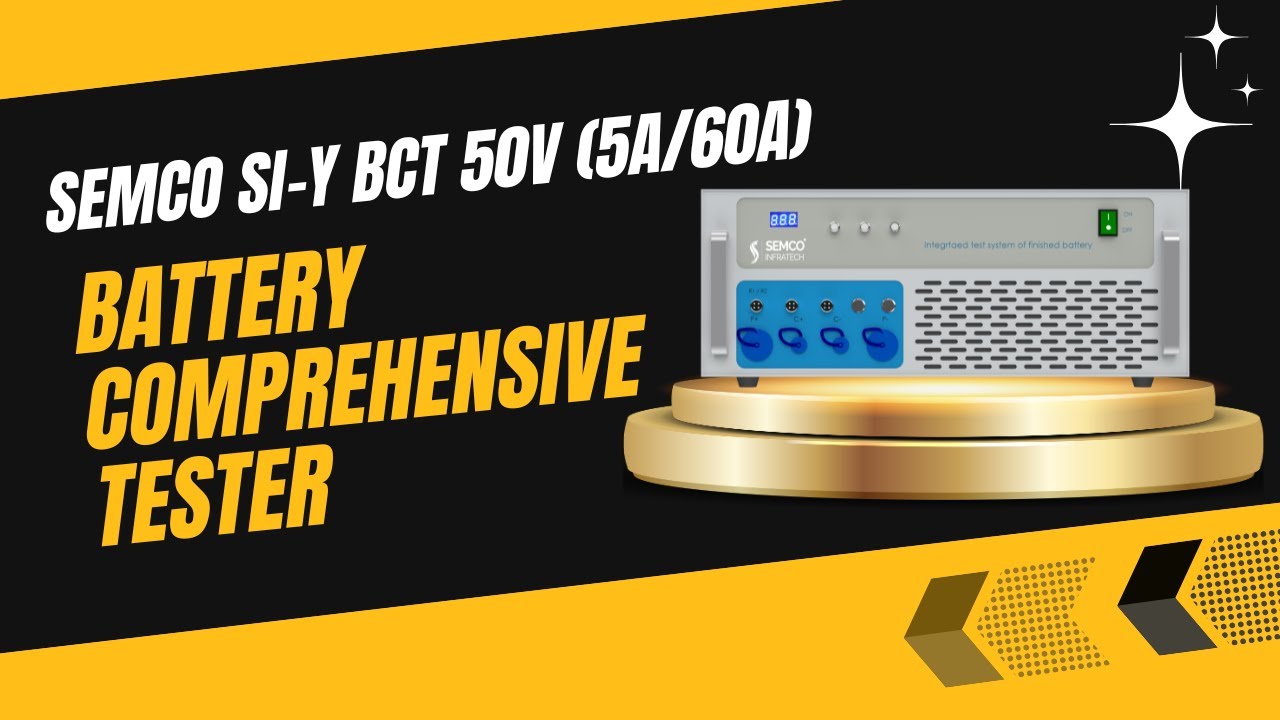 Comprehensive Battery Pack Testing Solution | Semco SI-Y BCT 50V (5A ...