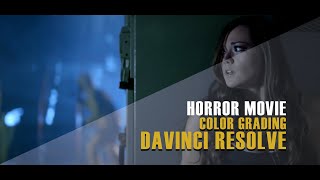Horror Movie - Color Grading in DaVinci Resolve