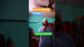 Day 8 internship day at shaac #internship #shorts #minivlog