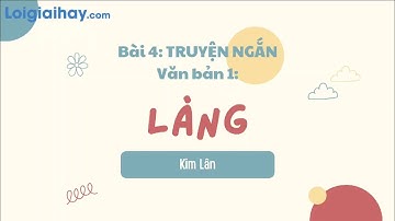 Soạn bài Làng SGK Ngữ văn 9 tập 1 Cánh diều