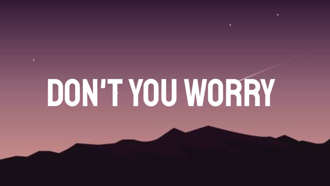 Black Eyed Peas Shakira David Guetta DON #39 T YOU WORRY (Lyrics) YouTube Black Eyed Peas Shakira David Guetta DON #39 T YOU WORRY (Lyrics) YouTube