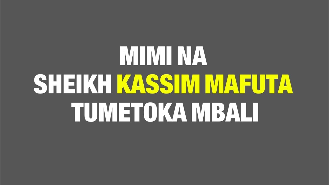 MIMI NA SHEIKH KASSIM MAFUTA TUMETOKA MBALI | Dr. Ashangazwa Kijana Kutoka Kibondo Kwajili ya Semina