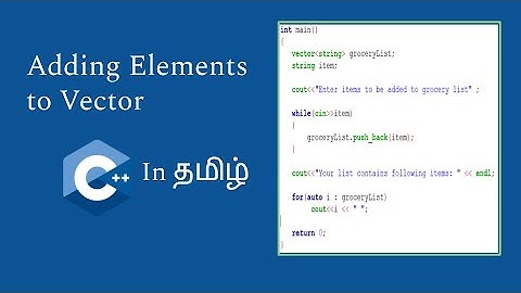 Adding Elements to a Vector | C++ in Tamil | Logic First Tamil