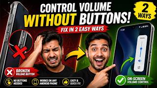 How to Control Volume Without Buttons on ANY Android Phone ( 2 Easy Ways if Button is Not working)