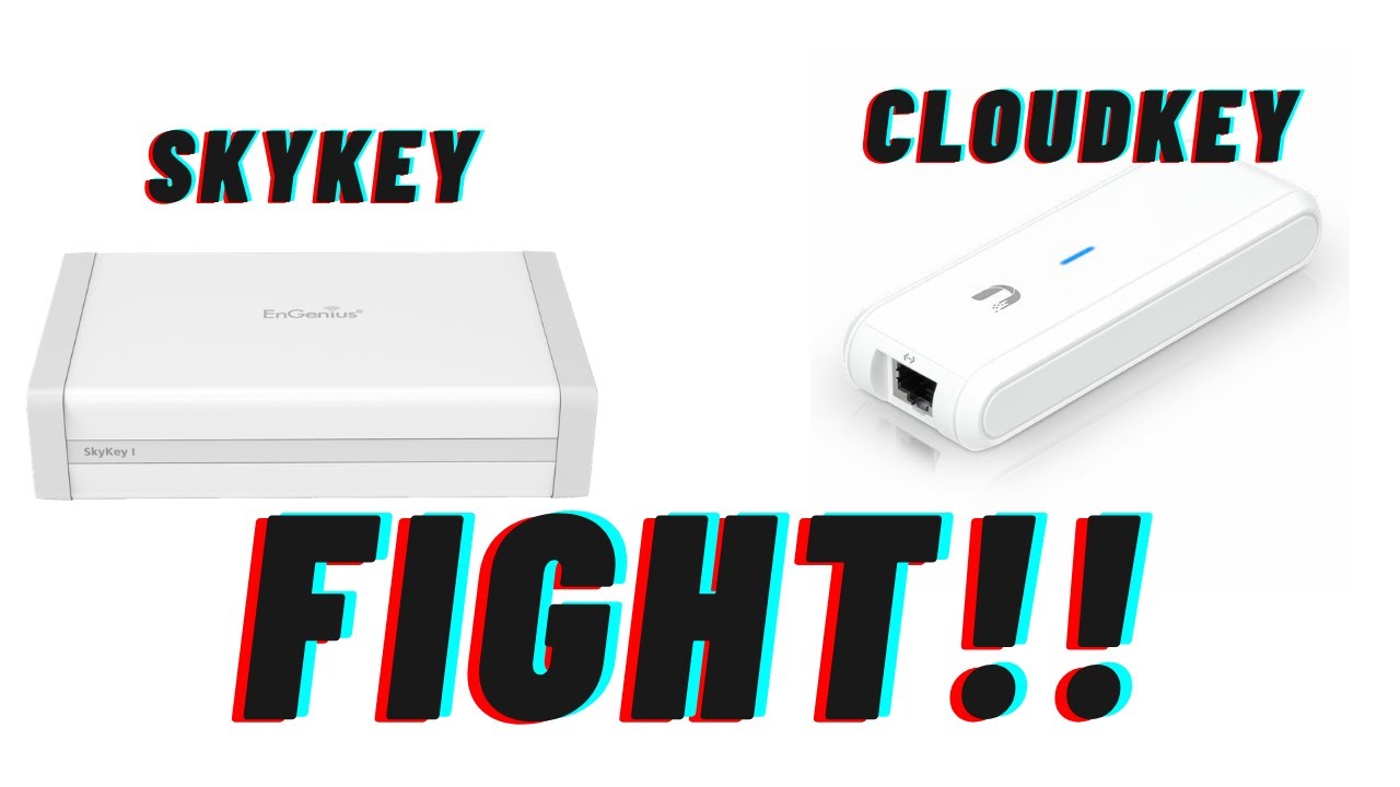 SkyKey vs CloudKey... Fight!