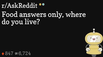 Food answers only, where do you live?