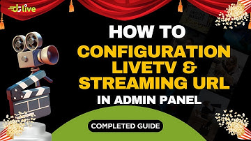 How To configuration  LiveTV & Streaming URL in Admin Panel