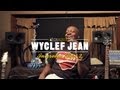 Rap Radar: Wyclef Jean Interview PT. 2