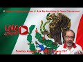 🇲🇽 Mexico Weekly Stream: 🌮 Ask Me Anything &amp; Open Discussion!