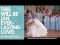 THIS WILL BE (AN EVERLASTING LOVE) - NATALIE COLE | WEDDING FIRST DANCE CHOREOGRAPHY BY ALEX ZSOLDOS