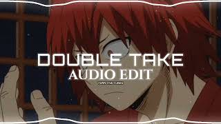 Double Take - Dhruv Audio Edit