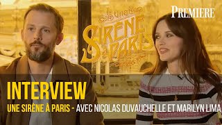 Une Sirène à Paris : Rencontre avec Nicolas Duvauchelle et  Marilyn Lima