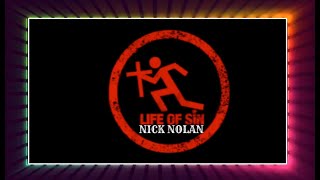 Nick Nolan  - Life Of Sin (2014) lyrics
