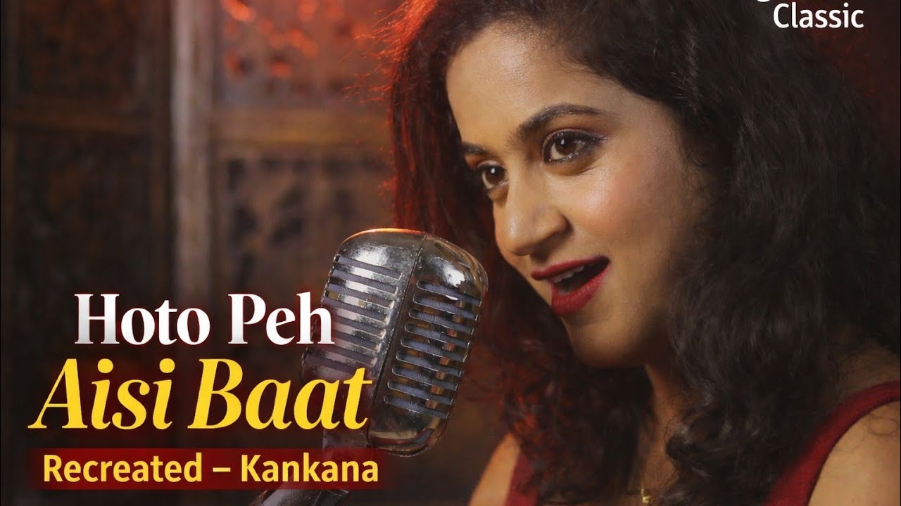 Hoto Peh Aisi Baat | Recreated – Kankana | Lata Mangeshkar Classic 