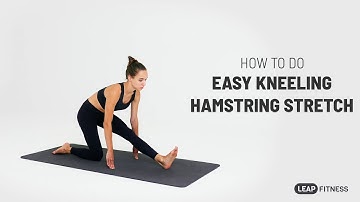 How to Do: EASY KNEELING HAMSTRING STRETCH