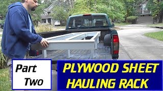 This episode, I tackle another truck rack project, one that solves the headaches involved in loading, hauling, and unloading 4x8 