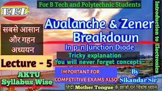 Lec-5 Avalanche breakdown and Zener breakdown || How Breakdown Takes Place? Breakdown Voltage