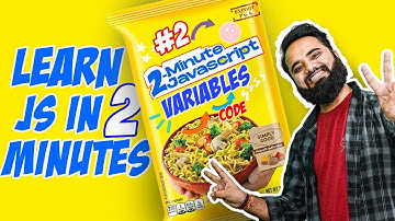 Variables in JavaScript | 2 Minute JS | JavaScript Tutorial in Hindi [Part 02]