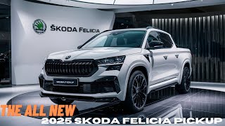 2025 Skoda Felicia Pickup Unveiled  The Cheapest Pickup!