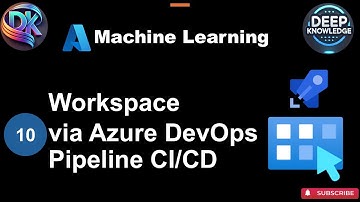 10  How to Create a Workspace in Azure ML via Azure DevOps Pipeline CI CD