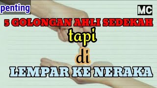 5 Golongan Ahli Sedekah Tapi di Lempar Keneraka