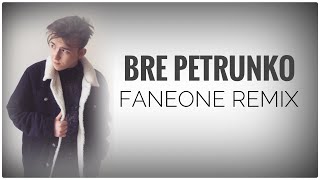 Bre Petrunko remix lyrics Resimi