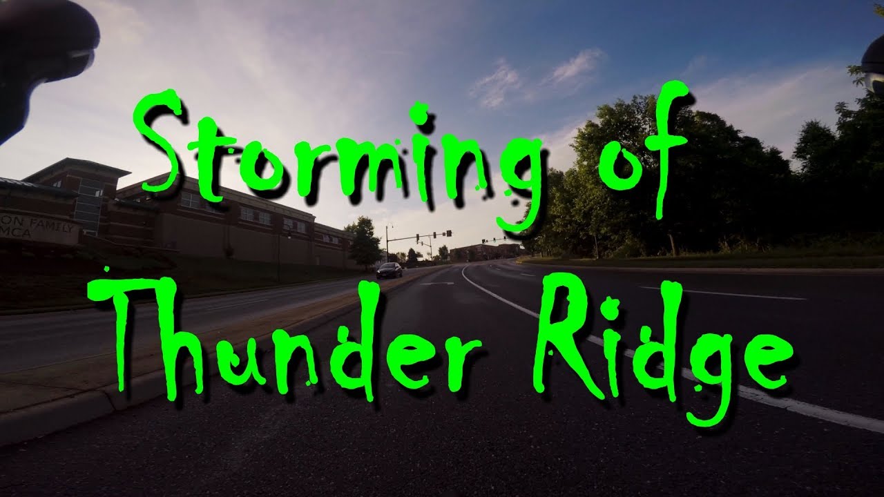 Storming of Thunder Ridge YouTube