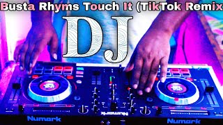Busta Rhyms Touch It (TikTok Remix)DJ Rasel