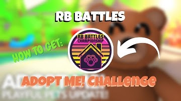 How to GET the Adopt Me! Challenge Badge! 🐢 | RB Battles ⚔️