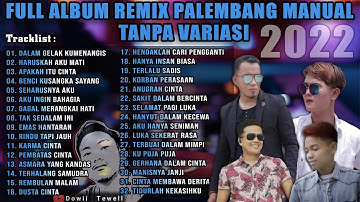 FULL ALBUM REMIX PALEMBANG MANUAL TANPA VARIASI 2022 || LAGU POP MELAYU