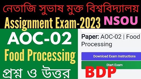 NSOU BDP AOC-02  Food Processing Assignment Question & answer / Assignment Exam-2023